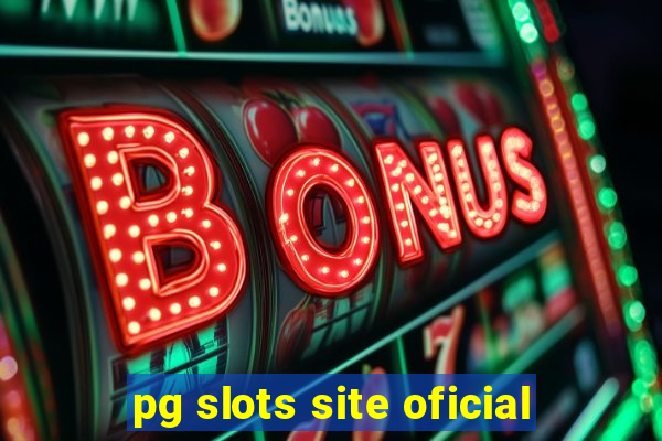 pg slots site oficial